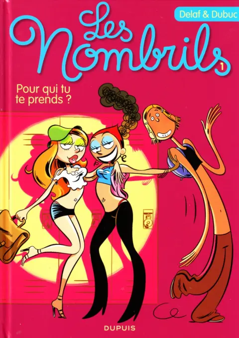 Les Nombrils Tome 1 Pour qui tu te prends ?