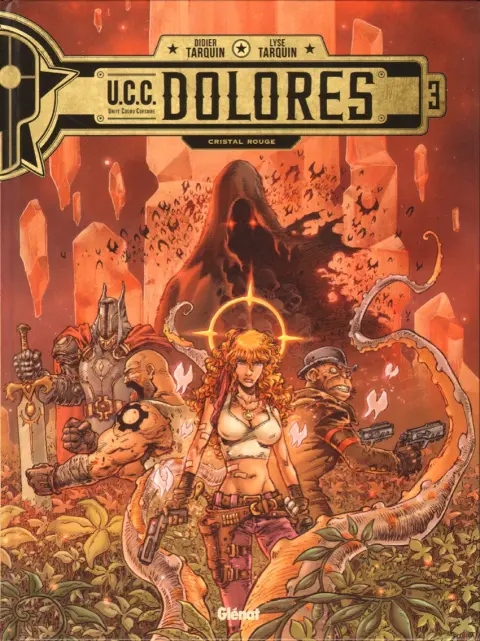 U.C.C. Dolores Tome 3 Cristal rouge