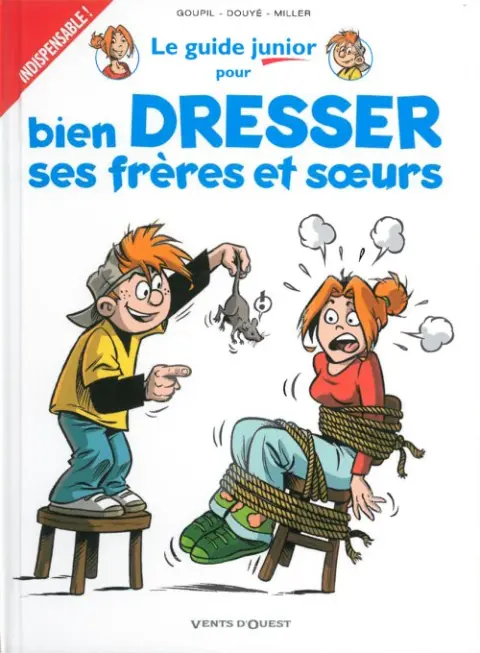 Couverture de l'album Les guides junior Tome 11 Le guide junior pour bien dresser ses frères et sœurs