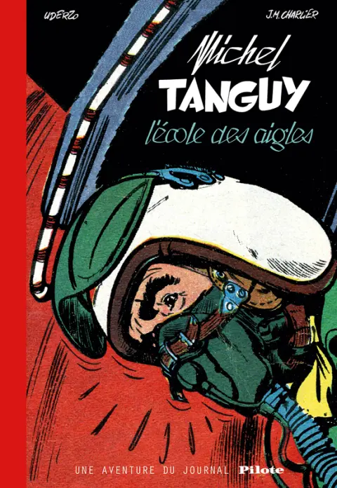 Tanguy et Laverdure L'Intégrale L'école des Aigles