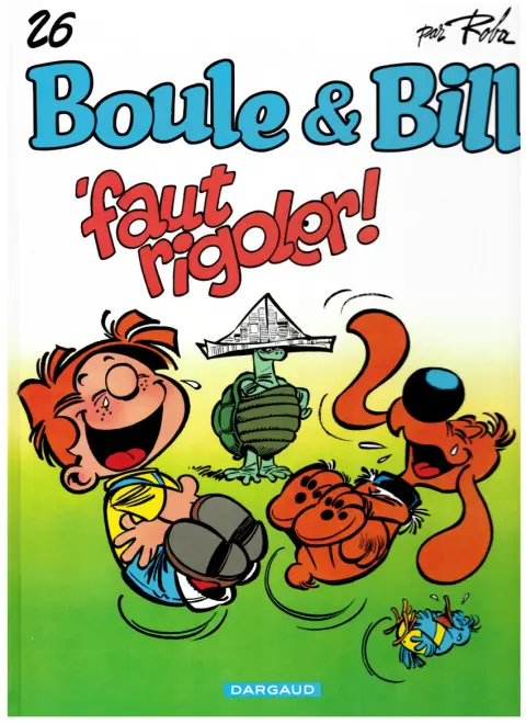 Boule & Bill Tome 26 'faut rigoler !