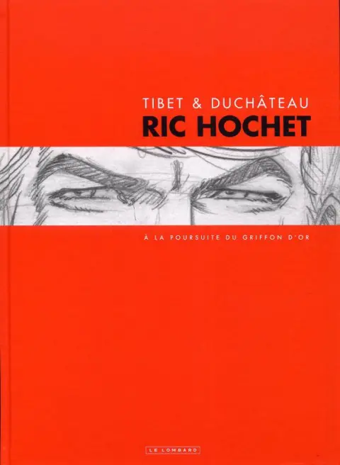 Ric Hochet Tome 80 À la poursuite du Griffon d'or