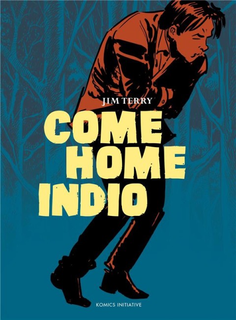 Couverture de l'album Come Home Indio