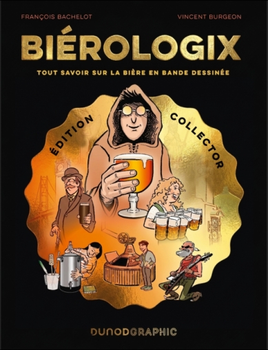 Biérologix Tout savoir sur la bière en bande dessinée