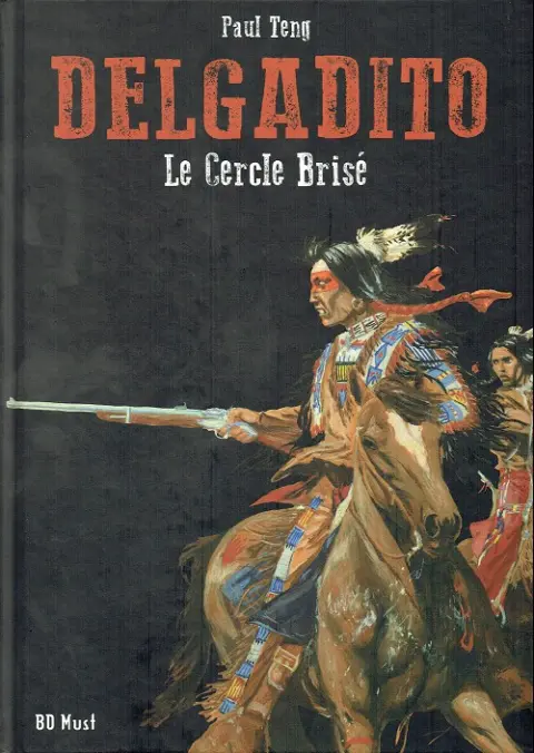 Delgadito Tome 4 Le cercle brisé