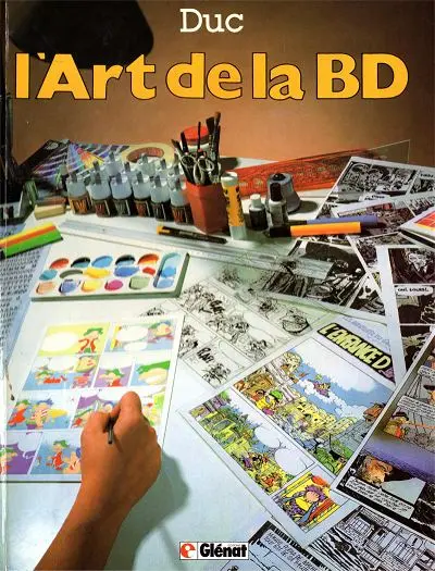 L'Art de la BD Tome 1 Du scénario à la réalisation