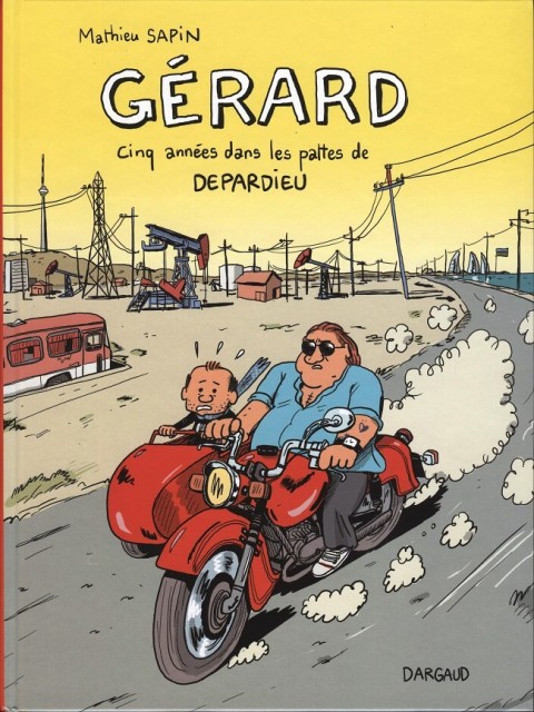 Couverture de l'album Gérard, cinq années dans les pattes de Depardieu