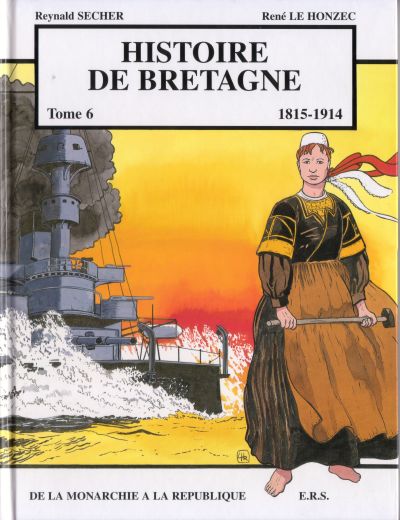 Histoire de Bretagne Tome 6 De la Monarchie à la République