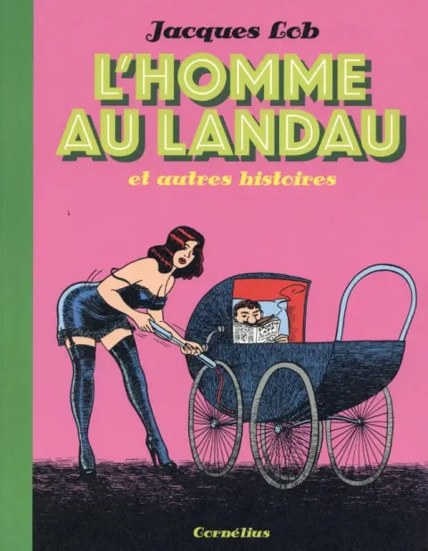 L'Homme au landau L'Homme au landau et autres histoires