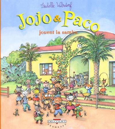 Couverture de l'album Jojo et Paco Tome 10 Jojo et Paco jouent la samba