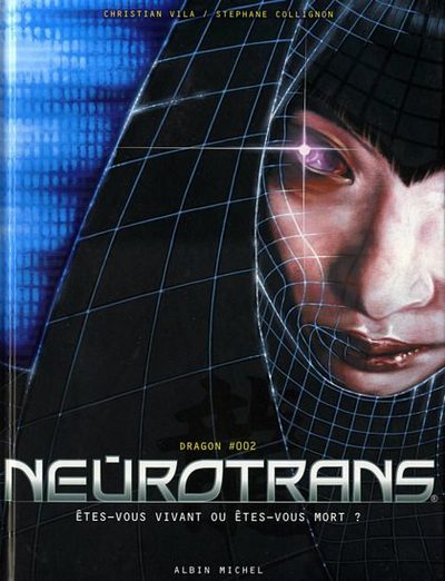Couverture de l'album Neurotrans Tome 2 Etes-vous vivant ou êtes-vous mort ?