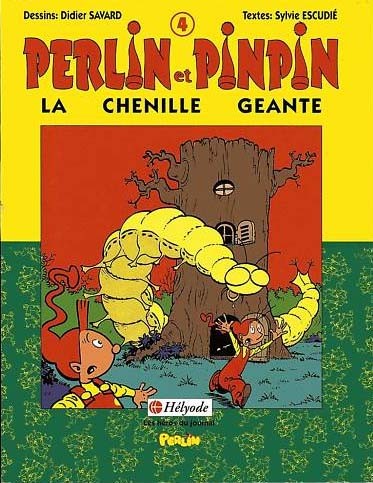 Couverture de l'album Perlin et Pinpin Tome 4 La chenille géante