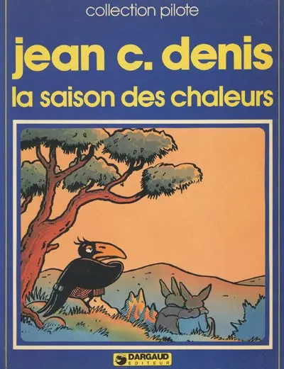 André le corbeau Tome 2 La saison des chaleurs