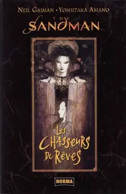 The Sandman : Les chasseurs de rêves Les chasseurs de rêves
