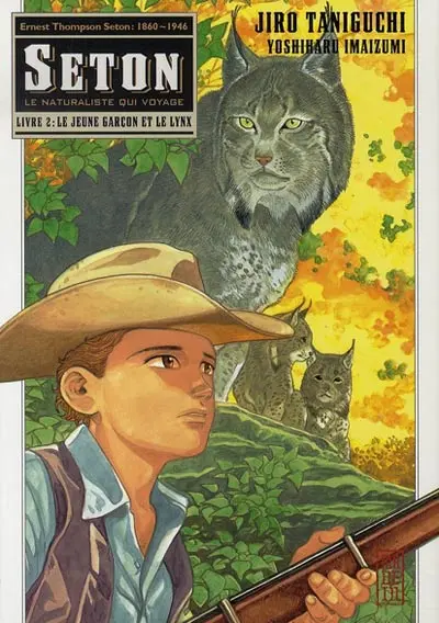 Seton Le Naturaliste qui Voyage Livre 2 Le jeune garçon et le lynx