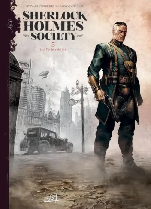 Sherlock Holmes Society Tome 5 Les Péchés du fils
