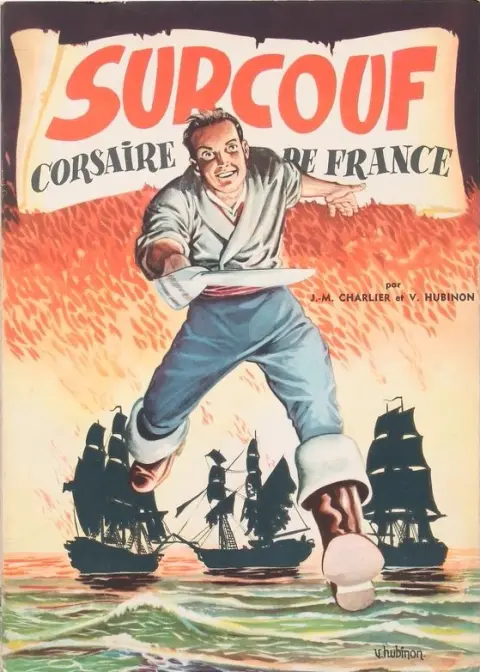Surcouf Tome 2 Corsaire de France
