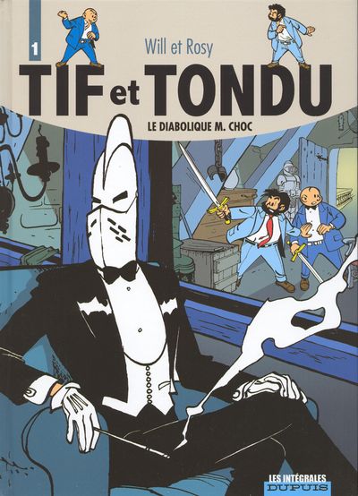 Couverture de l'album Tif et Tondu Intégrale Tome 1 Le diabolique M. Choc