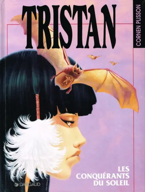 Tristan le Ménestrel Tome 7 Les conquérants du soleil