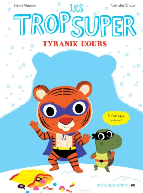 Les Trop Super Tome 3 Tyranik L'Ours