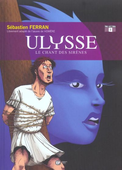 Couverture de l'album Ulysse Tome 2 Le chant des sirènes