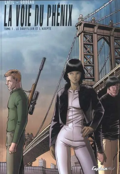 La Voie du Phénix Tome 1 Le souffleur et l'adepte