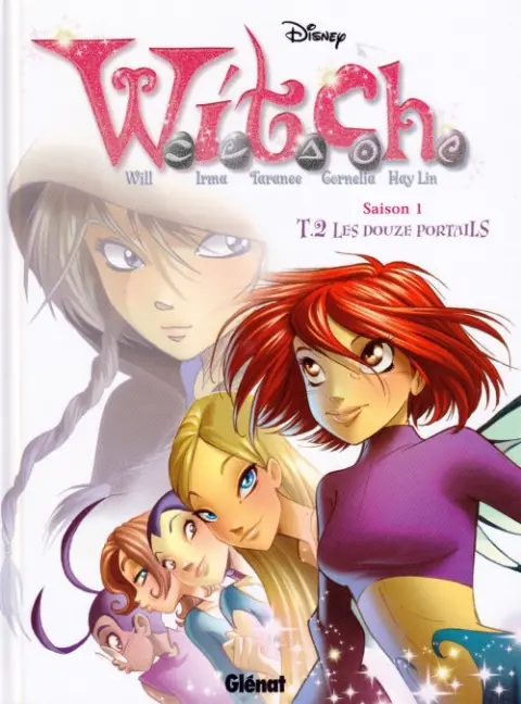 W.I.T.C.H. Tome 2 Les douze portails