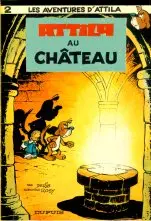 Les aventures d'Attila Tome 2 Attila au château