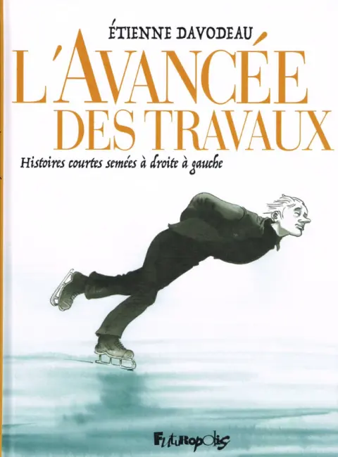 L'Avancée des travaux