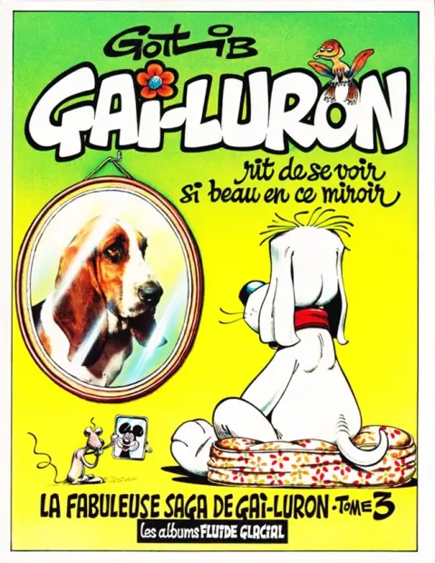 Couverture de l'album Gai-Luron Tome 3 Gai-Luron rit de se voir si beau en ce miroir