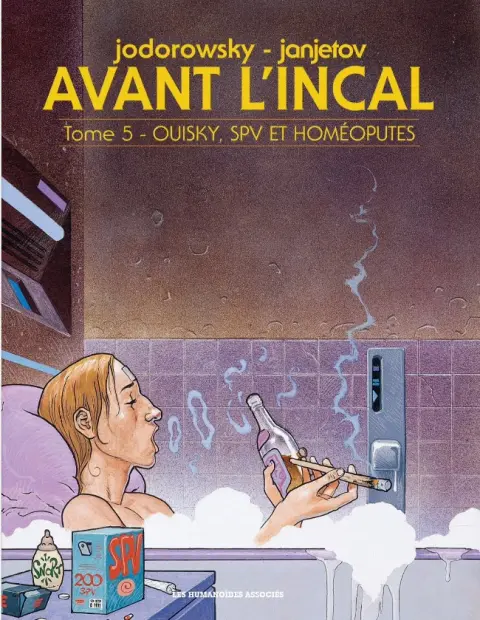 Couverture de l'album Avant l'Incal Tome 5 Ouisky, SPV et homéputes