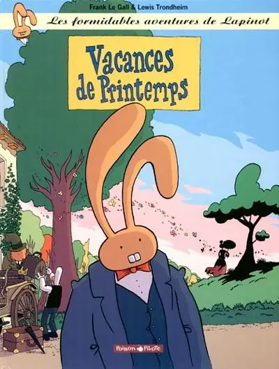 Les formidables aventures de Lapinot Tome 5 Vacances de printemps