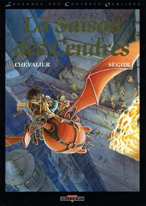 Couverture de l'album Légendes des contrées oubliées Tome 1 La Saison des Cendres