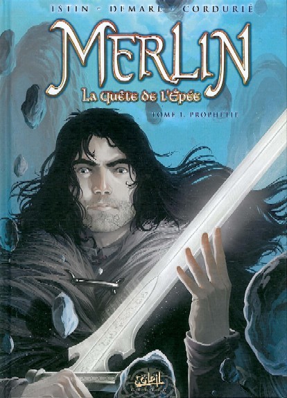 Couverture de l'album Merlin - La quête de l'épée Tome 1 Prophétie
