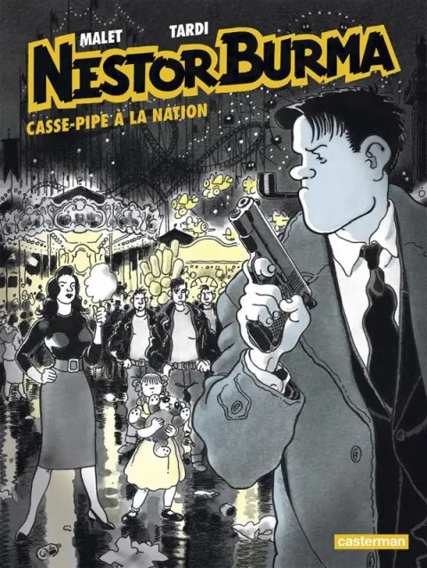 Nestor Burma Tome 4 Casse-pipe à la Nation