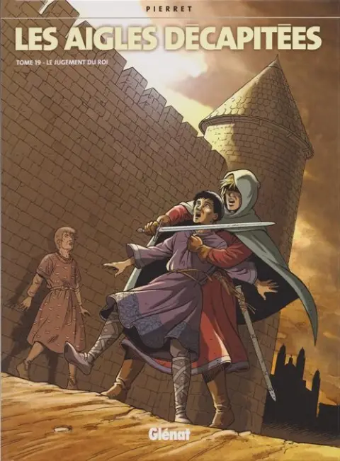 Les Aigles décapitées Tome 19 Le Jugement du Roi