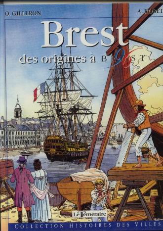 Histoires des Villes Tome 16 Brest - Des origines à Brest 96