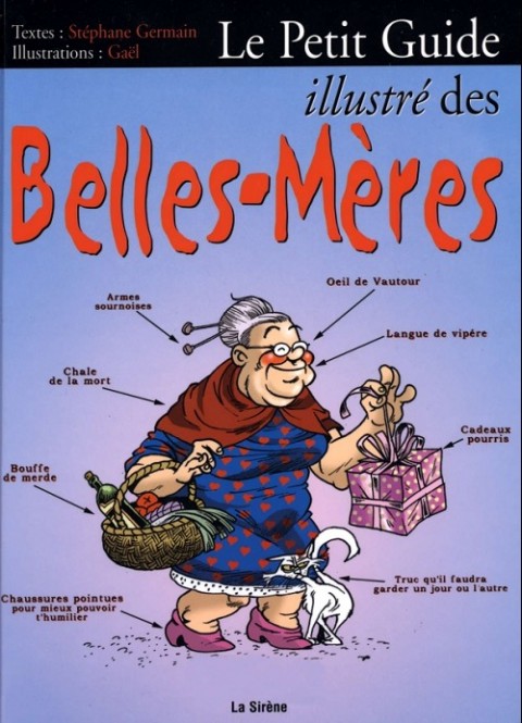 Couverture de l'album Le Petit Guide humoristique ... Le Petit Guide illustré des Belles-Mères