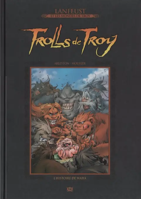Lanfeust et les mondes de Troy Tome 59 Trolls de Troy - L'histoire de Waha