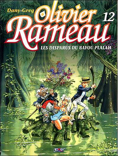 Couverture de l'album Olivier Rameau Tome 12 Les Disparus du Bayou Plalah