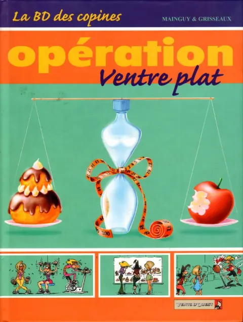 La Bd des copines Tome 2 Opération ventre plat