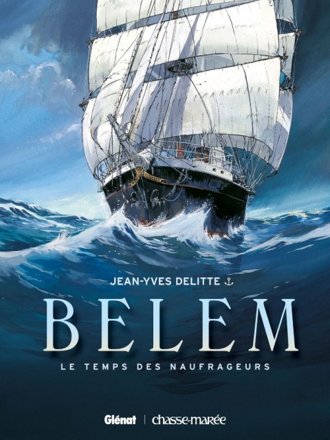 Couverture de l'album Belem Tome 1 Le Temps des naufrageurs