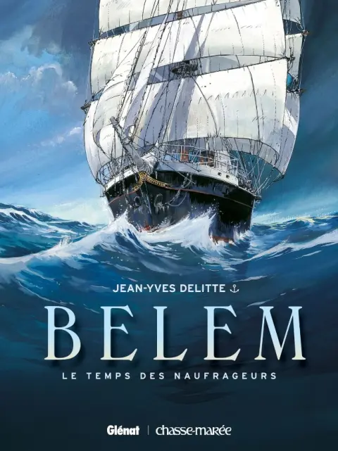 Belem 1 Le Temps des naufrageurs