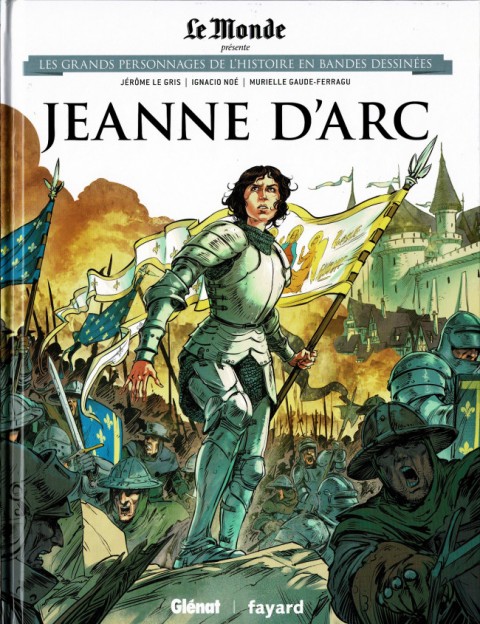 Couverture de l'album Les grands personnages de l'Histoire en bandes dessinées Tome 6 Jeanne d'Arc