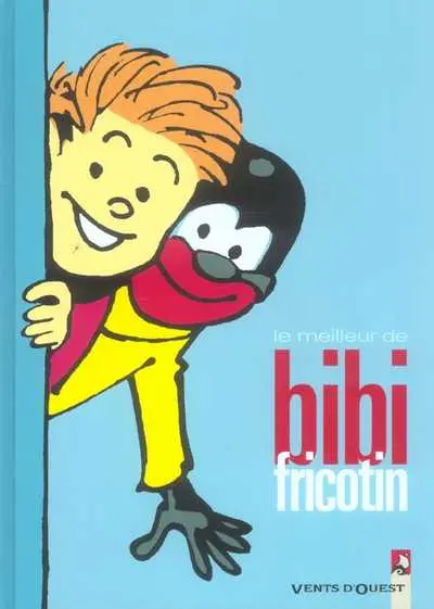 Bibi Fricotin Le meilleur de Bibi Fricotin