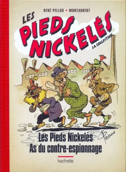 Les Pieds Nickelés - La collection Tome 34 Les Pieds Nickelés As du contre-espionnage
