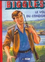 Biggles Héritage Tome 3 Le Vol du condor