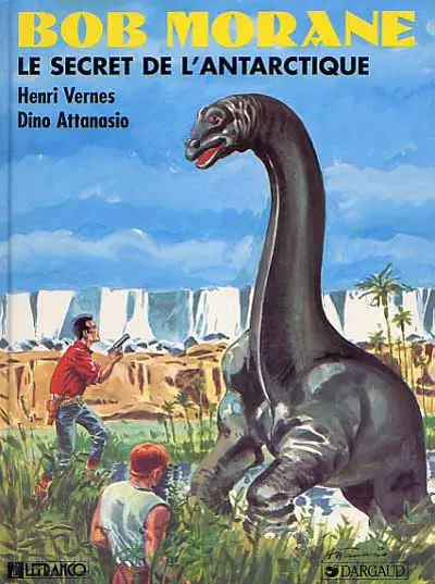Bob Morane Lefrancq Tome 2 Le Secret de l'Antarctique
