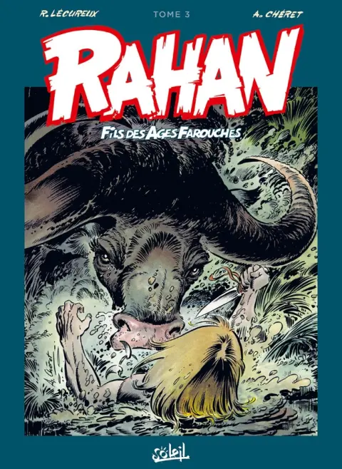 Rahan Fils des âges farouches Tome 3