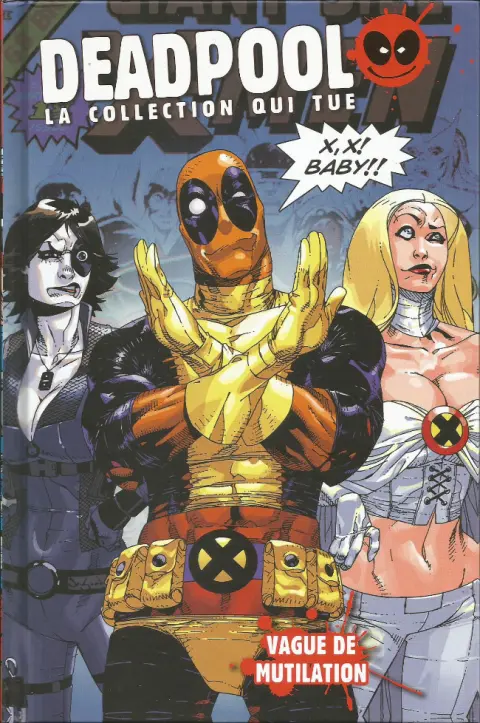 Deadpool - La collection qui tue Tome 21 Vague de mutilation